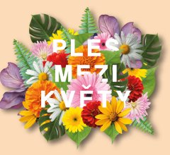 Ples mezi květy 2026